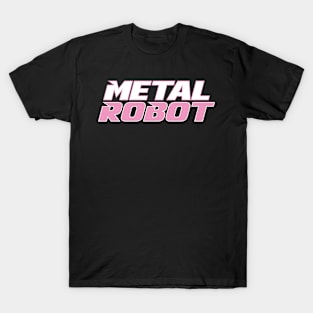 Metal Robot Text ony T-Shirt